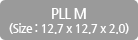 PLL M(Size : 12.7 x 12.7 x 2.0)